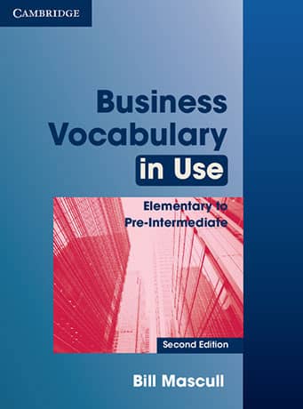 Business Vocabulary in Use Elementary to Pre-Intermediate 2nd Edition Book with Answers