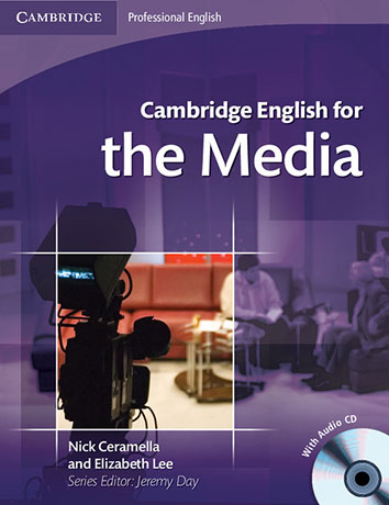 Cambridge English for the Media Student's Book with CD Audio - Cliquez sur l'image pour la fermer