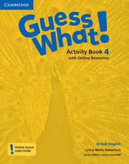 Guess What! Level 4 Activity Book with Online Resources  Guess What! Level 4 Activity Book with Online Resources