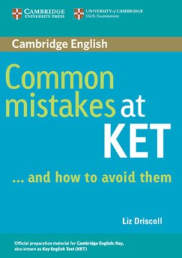 Common Mistakes at KET ... and how to avoid them
