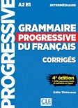 Grammaire Progressive du Français Intermédiaire 4e édition Corrigés Grammaire Progressive du Français Intermédiaire 4e édition Corrigés