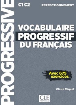 Vocabulaire Progressif du Français Perfectionnement Livre + CD Audio + Livre-web  Vocabulaire Progressif du Français Perfectionnement Livre + CD Audio + Livre-web