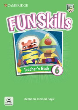 Fun Skills 6 Teacher's Book with Audio Download  Fun Skills 6 Teacher's Book with Audio Download