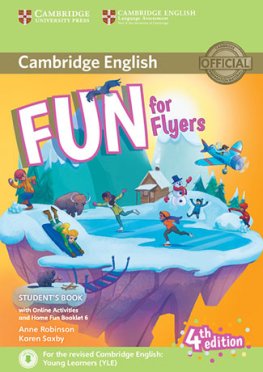 Fun for Flyers 4th Edition Student's Book with Online Activities with Audio and Home Fun Booklet  Fun for Flyers 4th Edition Student's Book with Online Activities with Audio and Home Fun Booklet