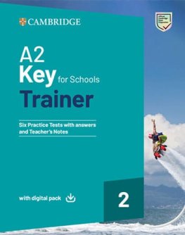 A2 Key for Schools Trainer 2 Six Practice Tests with Answers Digital Pack