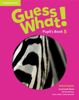Guess What! Level 5 Pupil's Book  Guess What! Level 5 Pupil's Book