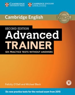 Advanced Trainer 2nd Edition Six Practice Tests without Answers with Audio Download  Advanced Trainer 2nd Edition Six Practice Tests without Answers with Audio Download