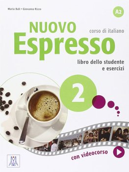 Nuovo Espresso 2 (A2) Libro dello Studente e esercizi  Nuovo Espresso 2 (A2) Libro dello Studente e esercizi