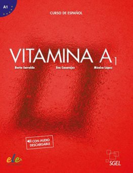 Vitamina A1 Libro del alumno + licencia digital con audio descargable  Vitamina A1 Libro del alumno + licencia digital con audio descargable