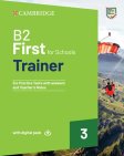 B2 First for Schools Trainer 3 Six Practice Tests with Answers with Digital Pack B2 First for Schools Trainer 3 Six Practice Tests with Answers with Digital Pack