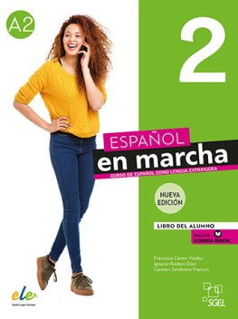 Español en marcha 2 (A2) Nueva Edición Libro del Alumno  Español en marcha 2 (A2) Nueva Edición Libro del Alumno