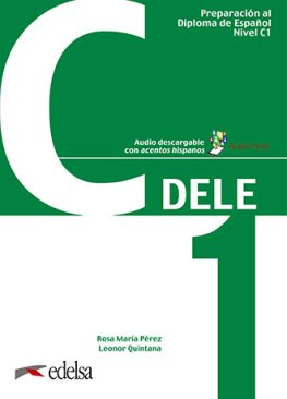 Preparación al Diploma de Español 'DELE' Nueva Edición 2019 C1 Libro del Alumno + MP3 descargable  Preparación al Diploma de Español 'DELE' Nueva Edición 2019 C1 Libro del Alumno + MP3 descargable