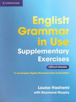 English Grammar in Use Supplementary Exercises 3rd Edition Book without Answers  English Grammar in Use Supplementary Exercises 3rd Edition Book without Answers