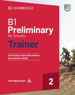 B1 Preliminary for Schools Trainer 2 Six Practice Tests with Answers with Digital Pack