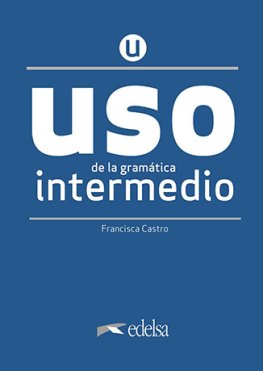 USO de la gramática española Nueva Edición 2020 Intermedio Libro  USO de la gramática española Nueva Edición 2020 Intermedio Libro