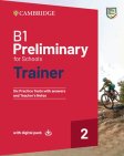 B1 Preliminary for Schools Trainer 2 Six Practice Tests with Answers with Digital Pack B1 Preliminary for Schools Trainer 2 Six Practice Tests with Answers with Digital Pack