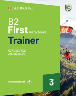 B2 First for Schools Trainer 3 Six Practice Tests without Answers with Digital Pack