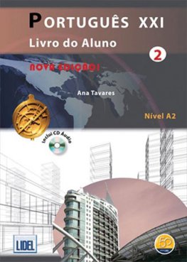 Portugês XXI 2 Nova Ediçao Livro do Aluno + Audio CD  Portugês XXI 2 Nova Ediçao Livro do Aluno + Audio CD
