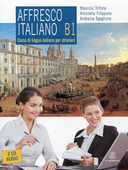 Affresco Italiano B1 Libro del Studente con CD Audio  Affresco Italiano B1 Libro del Studente con CD Audio