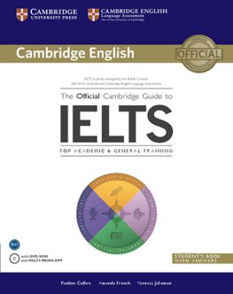 The Official Cambridge Guide to IELTS Student's Book with Answers and DVD-ROM  The Official Cambridge Guide to IELTS Student's Book with Answers and DVD-ROM