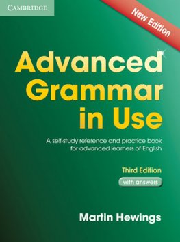 Advanced Grammar in Use 3rd Edition Book with Answers  Advanced Grammar in Use 3rd Edition Book with Answers