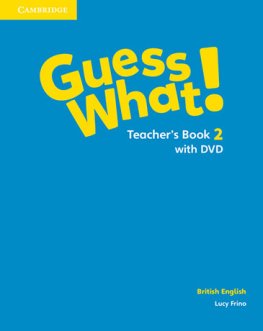 Guess What! Level 2 Teacher's Book with DVD  Guess What! Level 2 Teacher's Book with DVD