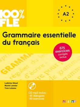 Grammaire essentielle du français A2 Livre + CD Audio mp3  Grammaire essentielle du français A2 Livre + CD Audio mp3