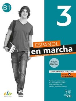 Español en marcha 3 (B1) Nueva Edición Cuaderno de ejercicios  Español en marcha 3 (B1) Nueva Edición Cuaderno de ejercicios