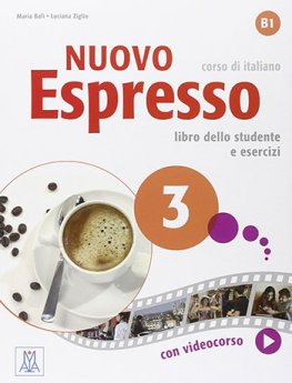 Nuovo Espresso 3 (B1) Libro dello Studente e esercizi  Nuovo Espresso 3 (B1) Libro dello Studente e esercizi