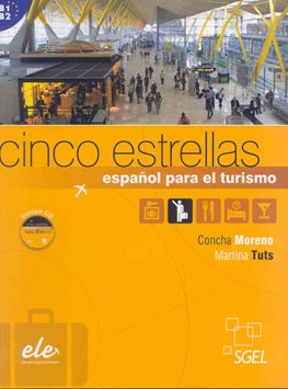 Cinco Estrellas Español para el Turismo Libro + CD  Cinco Estrellas Español para el Turismo Libro + CD