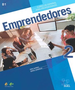 Emprendedores 2 (B1) Libro del alumno + cuaderno de ejercicios  Emprendedores 2 (B1) Libro del alumno + cuaderno de ejercicios