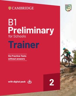 B1 Preliminary for Schools Trainer 2 Six Practice Tests without Answers with Digital Pack