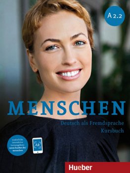 Menschen A2.2 Kursbuch  Menschen A2.2 Kursbuch