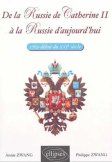 De la Russie de Catherine II à la Russie d’aujourd’hui De la Russie de Catherine II à la Russie d’aujourd’hui