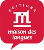Editions Maison des Langues