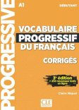 Vocabulaire Progressif du Français Débutant 3e édition Corrigés Vocabulaire Progressif du Français Débutant 3e édition Corrigés