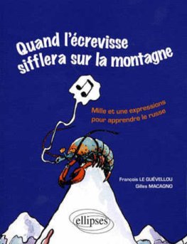 Quand l'écrevisse sifflera sur la montagne  Quand l'écrevisse sifflera sur la montagne