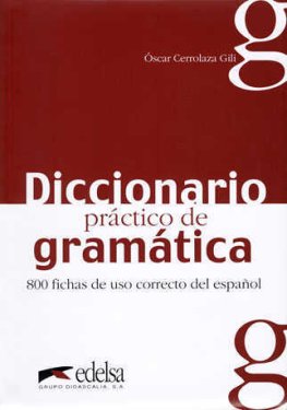 Diccionario práctico de grammática Libro del alumno  Diccionario práctico de grammática Libro del alumno
