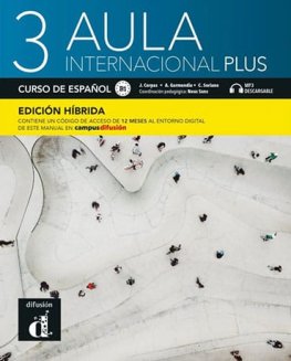 Aula internacional Plus 3 Edición híbrida - Libro del alumno  Aula internacional Plus 3 Edición híbrida - Libro del alumno