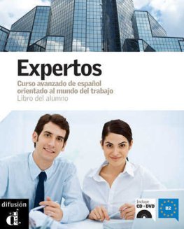 Expertos Libro del Alumno + CD Audio + DVD  Expertos Libro del Alumno + CD Audio + DVD