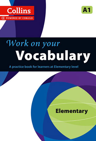 Collins Work on your Vocabulary Elementary Student's Book - Cliquez sur l'image pour la fermer