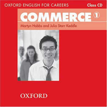 Oxford English for Careers Commerce 1 Class Audio CD - Cliquez sur l'image pour la fermer