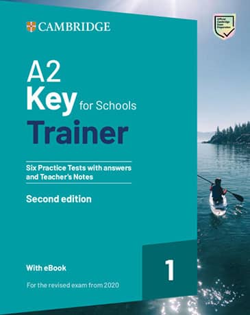 A2 Key for Schools Trainer 2nd Edition Six Practice Tests with Answers and Teacher's Notes with Resources Download with eBook - Cliquez sur l'image pour la fermer