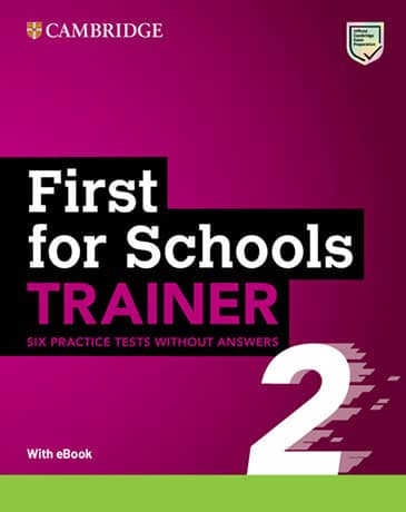 First for Schools Trainer 2 2nd Edition Six Practice Tests without Answers with Audio Download with eBook