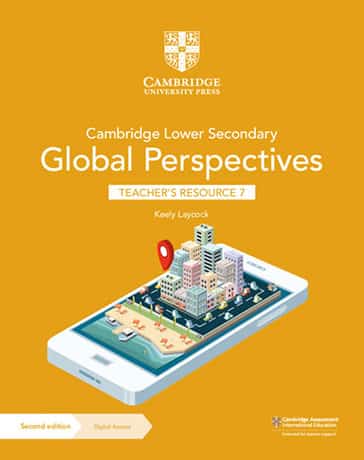 Cambridge Lower Secondary Global Perspectives Stage 7 Teacher's Resource with Digital Access