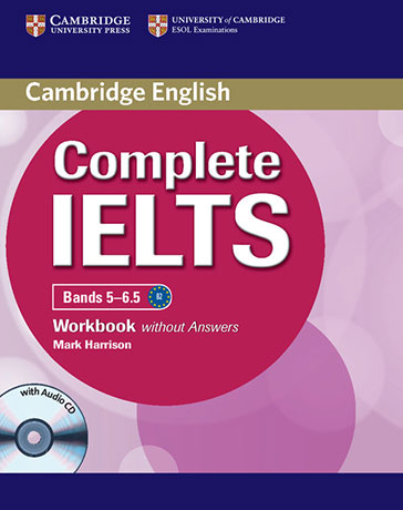 Complete IELTS Bands 5-6.5 B2 Workbook without answers + Audio CD - Cliquez sur l'image pour la fermer