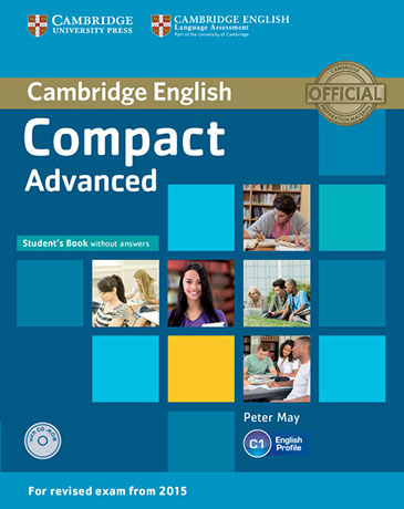 Compact Advanced Student's Book without Answers + CD-ROM - Cliquez sur l'image pour la fermer
