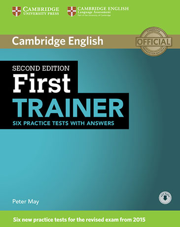 First Trainer 2nd Edition Six Practice Tests with Answers with Audio Download