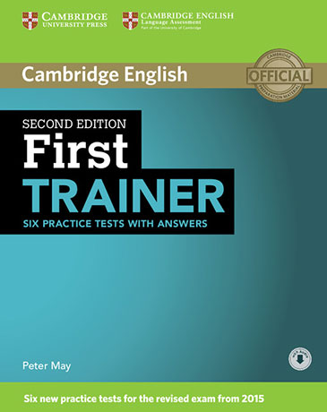 First Trainer 2nd Edition Six Practice Tests with Answers with Audio Download - Cliquez sur l'image pour la fermer