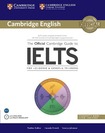 The Official Cambridge Guide to IELTS Student's Book with Answers and DVD-ROM